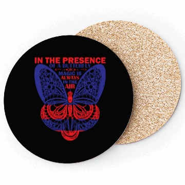 Discover In the presence of a butterfly Coasters