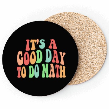 Discover Back To School Its A Good Day To Do Math Teacherse Coasters