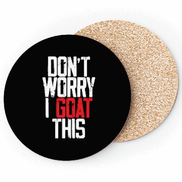 Discover Don't Worry I Goat This 3 Coasters