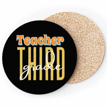 Discover TEACHER THIRD GRADE Coasters
