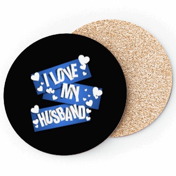 Discover I Love My Husband Coasters