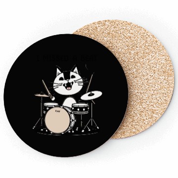 Discover I Missed A Beat Funny Cat Drummer Coasters