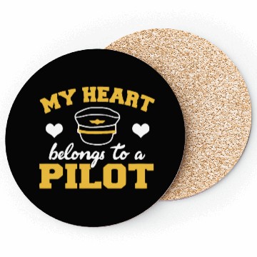 Discover MY HEART BELONG TO A PILOT Coasters