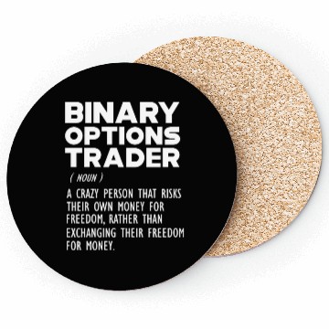Discover Binary Options Trader funny definition Coasters