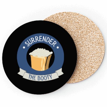 Discover Funny Toddler Coasters - "Surrender the Booty"