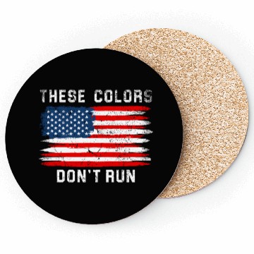 Discover These Colors American Flag Don'T Run Retro Coasters