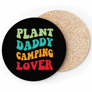 Discover Plant Daddy Camping Lover Coasters