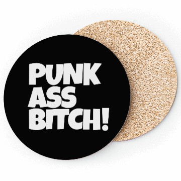 Discover Sarcastic 'Punk Ass Bitch' Coasters | Funny Coasters