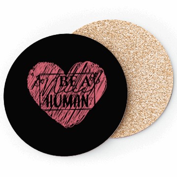 Discover Be a Nice Human Red Heart Artwork - Bold Reminder Coasters