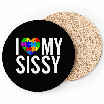 Discover I Love My Sissy Coasters