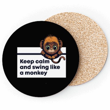 Discover Cute monkey, Keep calm, Swing like a monkey Coasters
