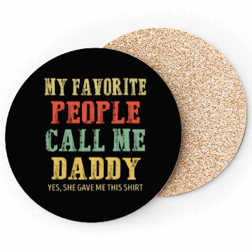 Discover My Favorite People Call Me Daddy Vintage Coasters