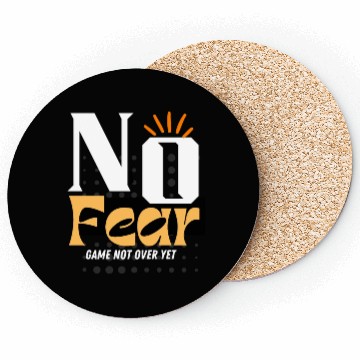 Discover NO Fear, Game not over. Coasters