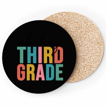 Discover Oh Hey Third Grade Back to School Coasters