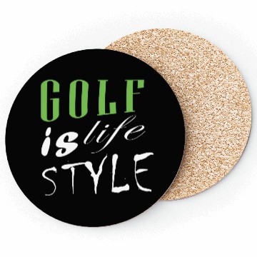 Discover Golf Is Life Style Coasters