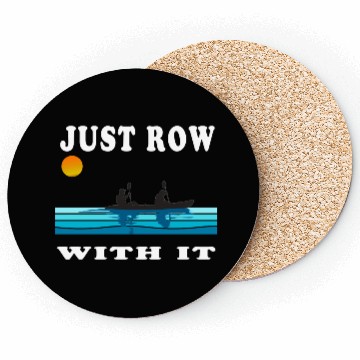 Discover Just Row With It Kayak Retro Coasters