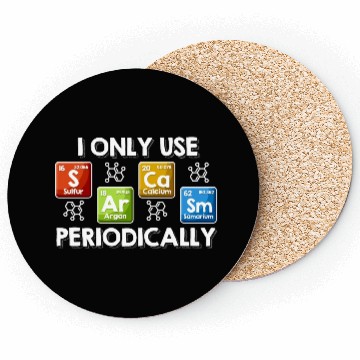 Discover I Only Use Sarcasm Periodically Chemist Gifts Coasters
