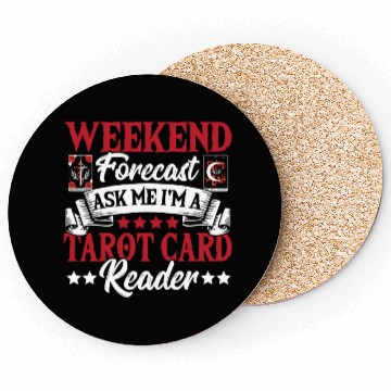 Discover Weekend Forecast Ask Me I'm A Tarot Card Reader Coasters