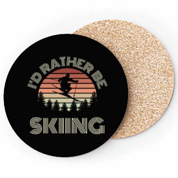 Discover I`d rather be skiing Coasters