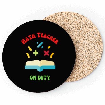 Discover Math Teacher on Duty Coasters