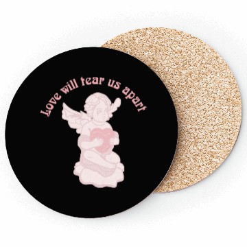 Discover Love Will Tear Us Apart Coasters