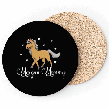 Discover Horse Lover Morgan Mommy Coasters