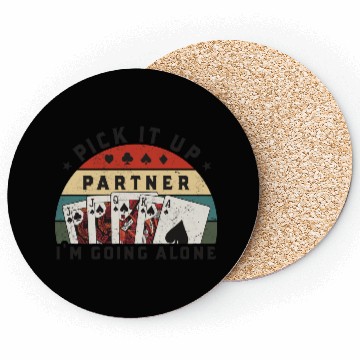 Discover Pick It Up I'm Going Alone, Funny Euchre Player Coasters