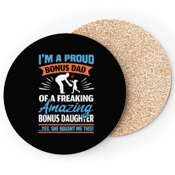 Discover I Am A Proud Bonus Dad Coasters