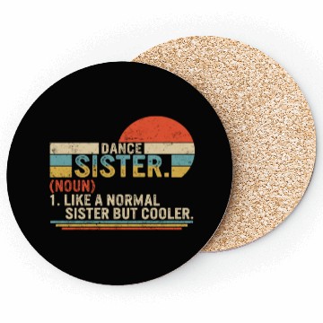 Discover Sister Coasters, Dance Sister Noun Definition