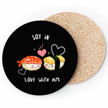 Discover Soy In Love With Him Coasters