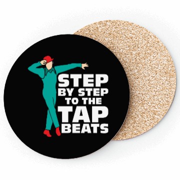 Discover Step By Step To The Tap Beats Tap Dance Tap Dancer Coasters