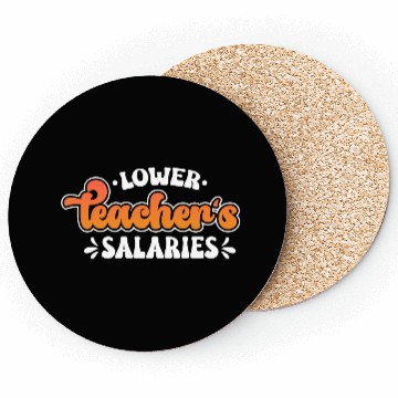 Discover Lower Teacher Salaries Funny Teacher Powers Joke Coasters