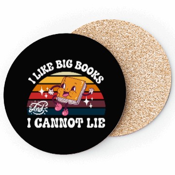 Discover I Like Big Books And I Cannot Lie Coasters