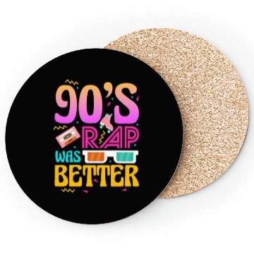 Discover 90's Rap Was Better Coasters