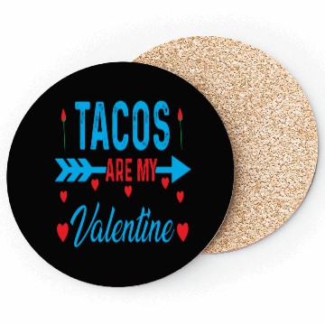 Discover Tacos Are My Valentine Design Coasters