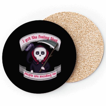 Discover People Are Avoiding Me Grim Reaper Coasters