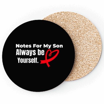 Discover Notes for my son Always be yourself Coasters