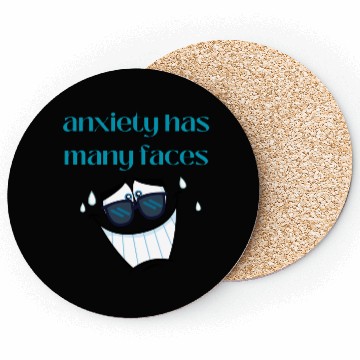 Discover anxiety has many faces Coasters