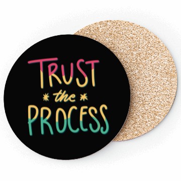 Discover trust the process motivational gift artwork tees Coasters