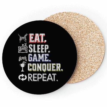 Discover Eat Sleep Game Conquer Repeat | Gamer Quote Coasters