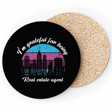 Discover I M Grateful For Being Real Estate Agent Coasters