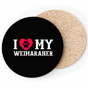Discover I Love My Weimaraner Coasters