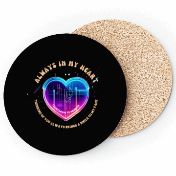 Discover You are always in my heart! Coasters