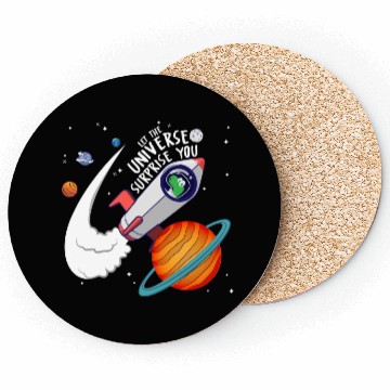 Discover Let The Universe Surprise You Coasters