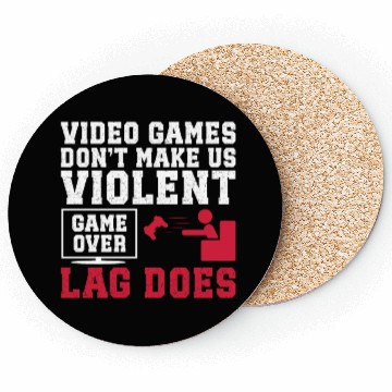 Discover Video Games Don't Make Us Violent Lag Does Coasters