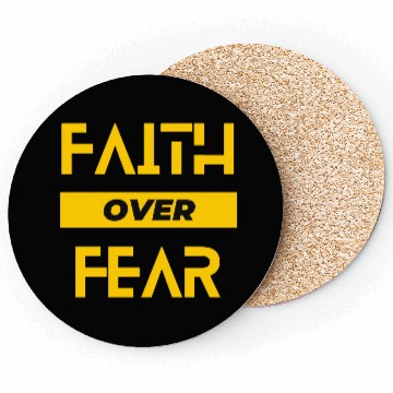 Discover FAITH OVER FEAR Coasters