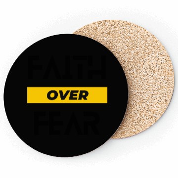 Discover FAITH OVER FEAR Coasters