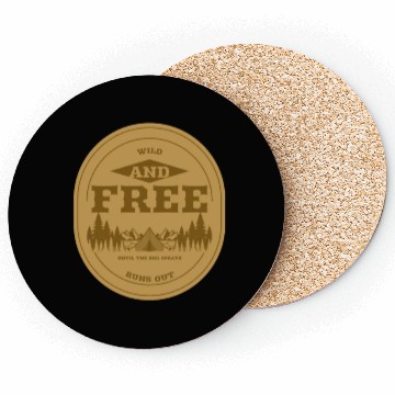 Discover Wild and Free, Until the Bug Spray Runs Out Coasters