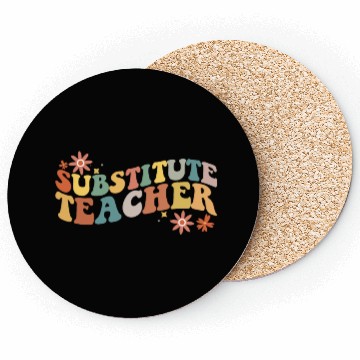 Discover Substitute Teacher Back To School Sub Teacher Coasters