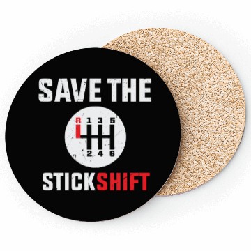 Discover save the stick Stick Shift Car Lover Manual Driver Coasters